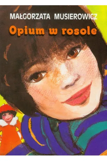 Opium w rosole. Je�ycjada. Tom 5 - Ma�gorzata Musierowicz