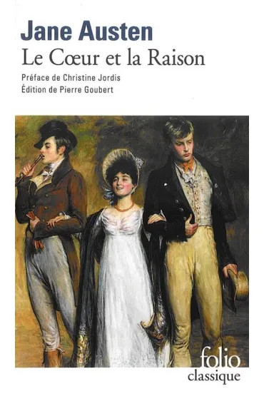 Coeur et la Raison - Jane Austen
