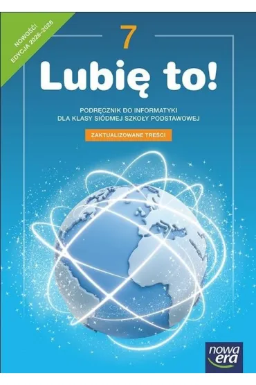 Lubi� to! 7. Podr�cznik do informatyki dla klasy si�dmej szko�y podstawowej. Nowo��! 2026-2028 - Gra�yna Koba
