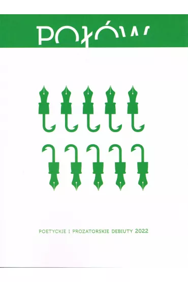 Po��w. Poetyckie i prozatorskie debiuty 2022