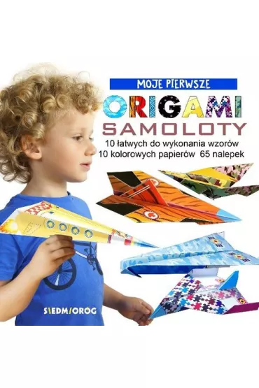 Moje pierwsze origami. Samoloty - Marcelina Grabowska-Pi�tek