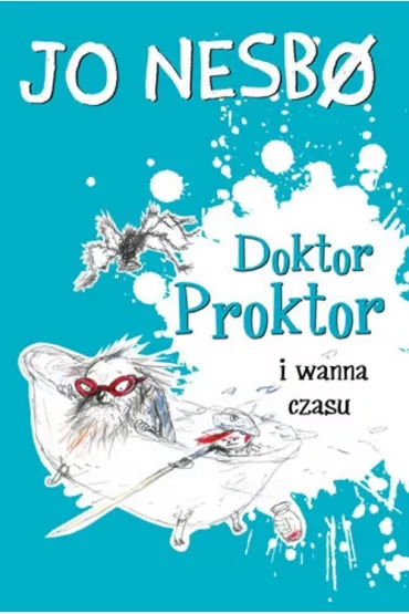 Doktor Proktor i wanna czasu - Jo Nesbo