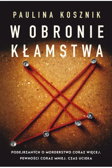 W obronie k�amstwa - Paulina  Kosznik