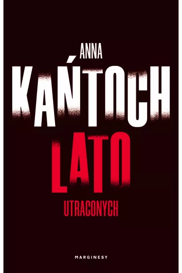 Lato utraconych. Krystyna Lesi�ska. Tom 2 - Anna Ka�toch