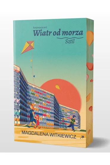 Sztil. Wiatr od morza. Tom 2 (barwione brzegi) - Magdalena Witkiewicz