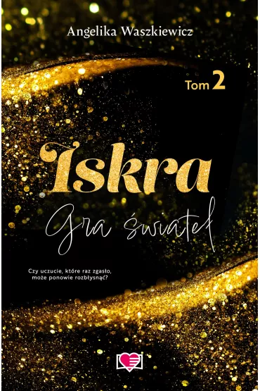 eBook Iskra. Gra �wiate�. Tom 2 mobi epub - Angelika Waszkiewicz