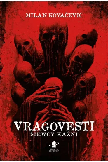 Vragovesti. Siewcy ka�ni BR - Milan Kovacevic