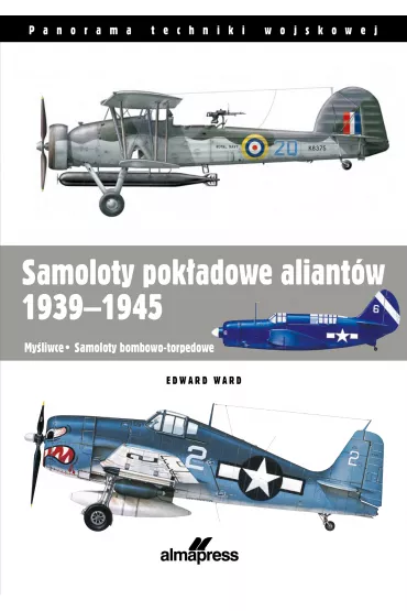 Samoloty pok�adowe aliant�w 1939-1945 - Ward Edward