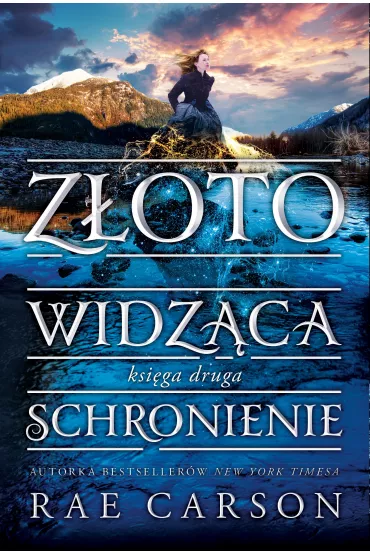 Schronienie. Z�otowidz�ca. Ksi�ga 2 - Rae Carson