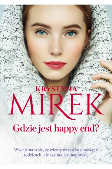 Gdzie jest happy end? - Krystyna Mirek