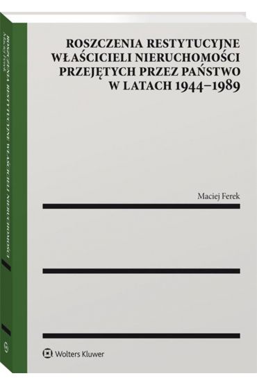 Roszczenia restytucyjne właścicieli nieruch.