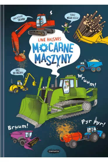 Ale to wielkie! Mocarne maszyny - Line Halsnes