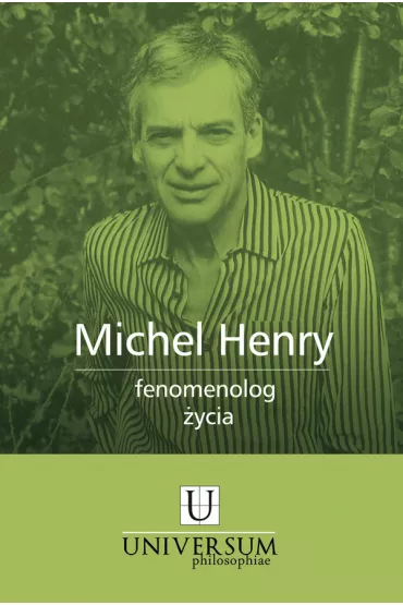 Michel Henry fenomenolog �ycia - Henry Michel