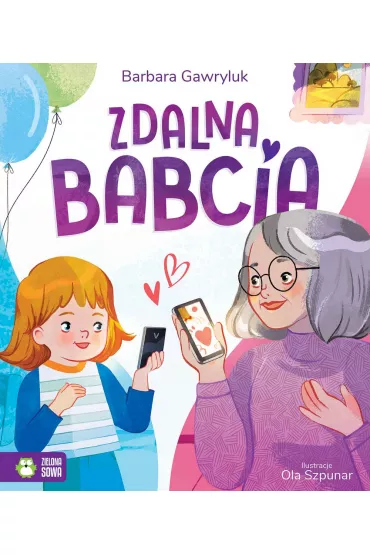Zdalna babcia - Barbara Gawryluk
