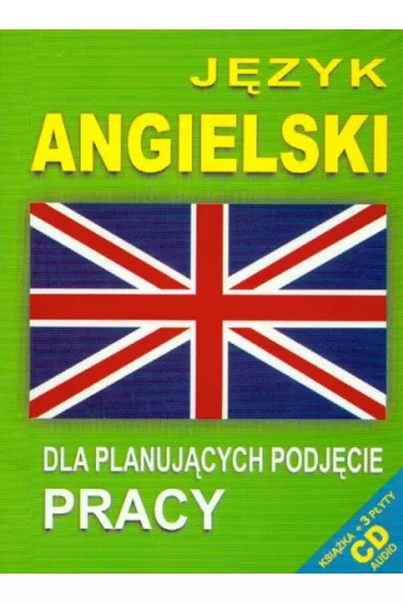 J�zyk Angielski dla planuj�cych podj�cie pracy +CD OOP