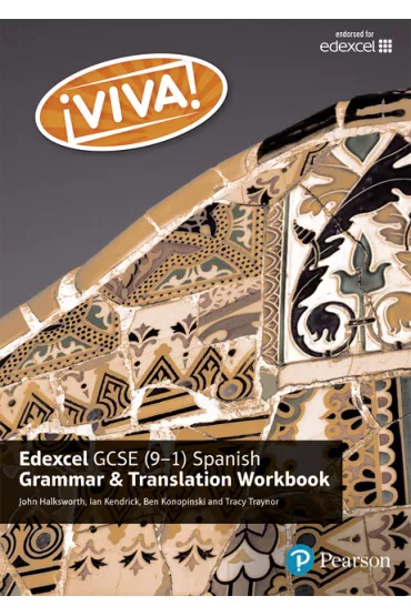 Viva! Edexcel GCSE Spanish Grammar and Translation Workbook - Tracy Traynor, Ian Kendrick, John  Halksworth