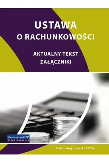 Ustawa o rachunkowo�ci - stan prawny stycze� 2026
