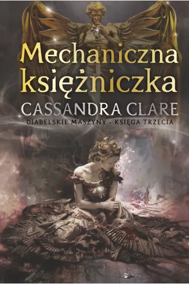 eBook Mechaniczna ksi�niczka. Cykl Diabelskie maszyny. Tom 3 mobi epub - Cassandra Clare