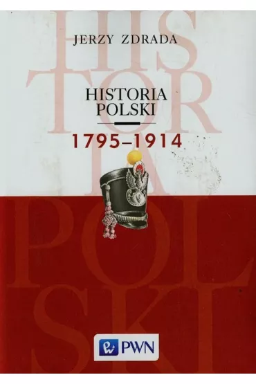 Historia Polski. 1795-1914 - Jerzy Zdrada