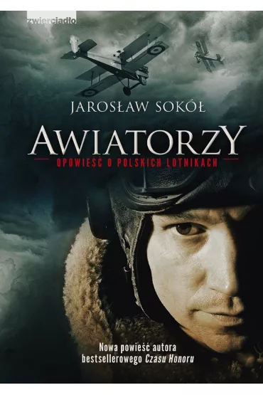 Awiatorzy. Opowie�� o polskich lotnikach - Jaros�aw Sok�
