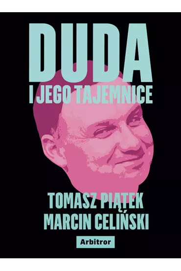 Duda i jego tajemnice - Tomasz Pi�tek, Marcin Celi�ski