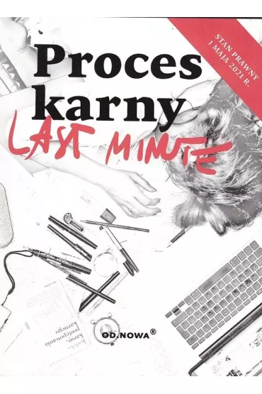 Last Minute Proces karny 2021 - Bogus�aw G�szcz