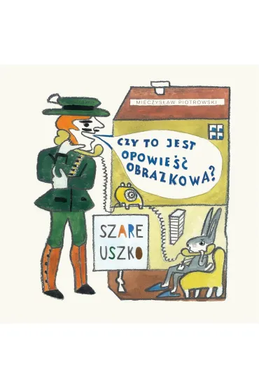 Szare uszko - Mieczys�aw Piotrowski