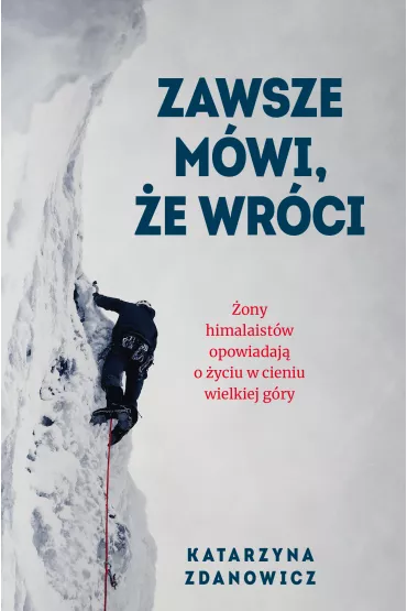 eBook Zawsze m�wi, �e wr�ci mobi epub - Katarzyna  Zdanowicz
