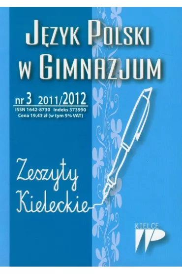 J�zyk Polski w Gimnazjum nr 3 2011/2012 Zeszyty Kieleckie