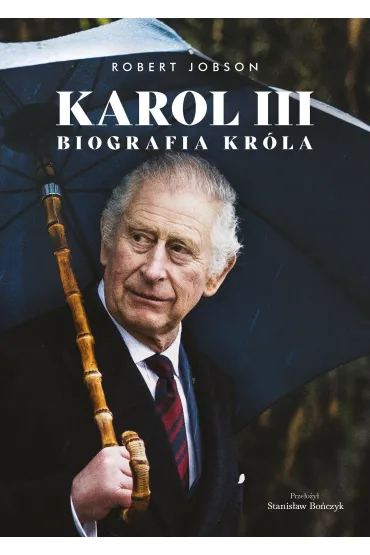 Karol III. Biografia kr�la - Robert  Jobson