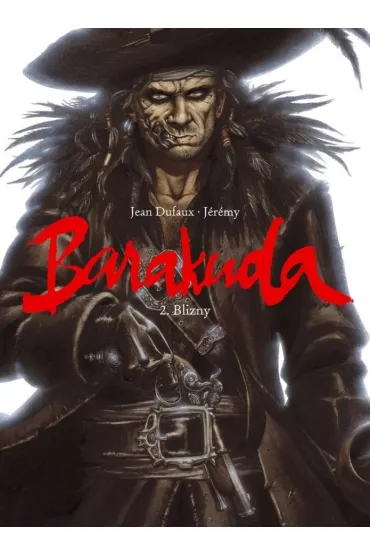 Blizny. Barakuda. Tom 2 - Jean Dufaux, Jermy