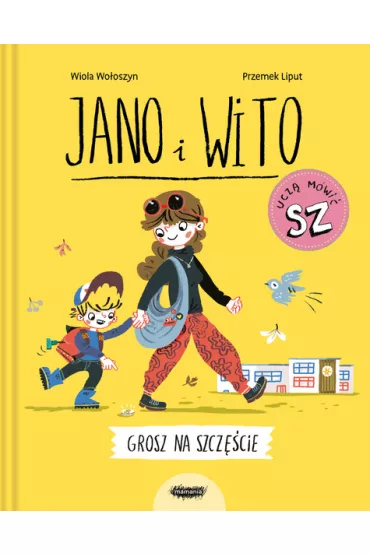 Jano i Wito ucz� m�wi�. Grosz na szcz�cie - Wiola Wo�oszyn