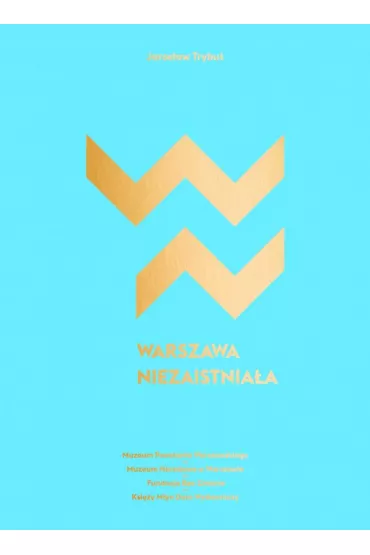 Warszawa niezaistnia�a - Jaros�aw Trybu�