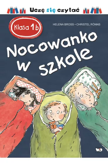 Nocowanko w szkole. Klasa 1 B - Helena Bross