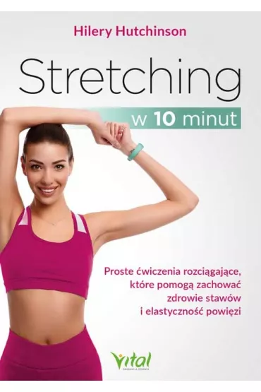 Stretching w 10 minut - Hilery Hutchinson