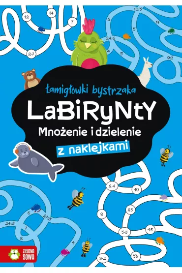 amigwki bystrzaka. Labirynty. Mnoenie i dzielenie