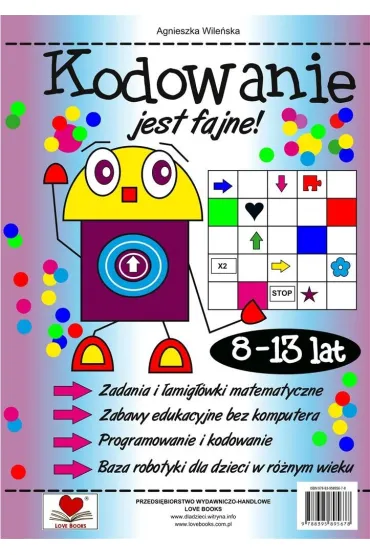 Kodowanie jest fajne 8-13 lat - Agnieszka Wile�ska