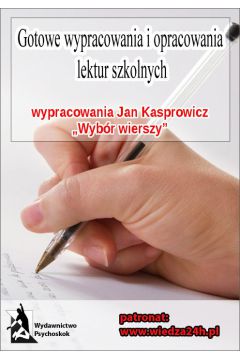 eBook Jan Kasprowicz - Wybr wierszy. Wypracowania z lektury mobi epub