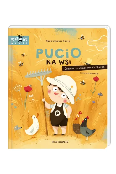 Pucio na wsi. �wiczenia rozumienia i m�wienia dla dzieci - Marta Galewska-Kustra