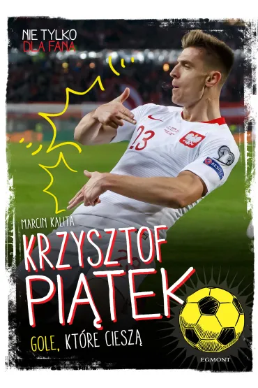 Krzysztof Pi�tek. Gole, kt�re ciesz� - Marcin  Kalita