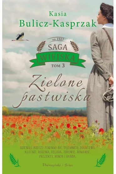 Zielone pastwiska. Saga wiejska. Tom 3. Du�e Litery - Kasia Bulicz-Kasprzak