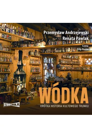 Audiobook CD MP3 W�dka. Kr�tka historia kultowego trunku - Renata Pawlak, Przemys�aw Andrzejewski