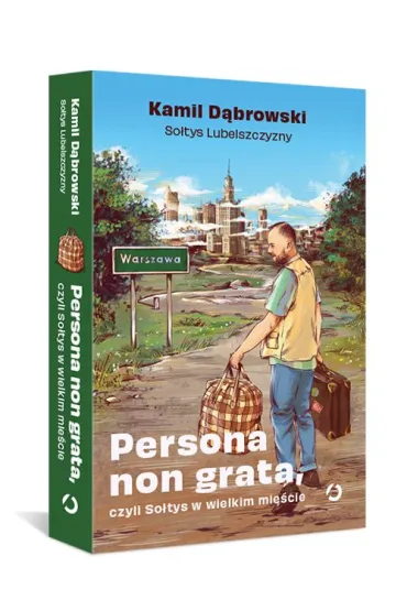 Persona non grata, czyli So�tys w wielkim mie�cie - Kamil  D�browski