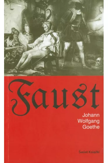 Faust - Johann Wolfgang von Goethe