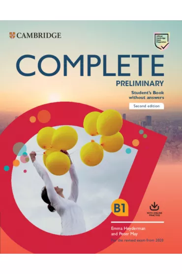 Complete Preliminary B1. Student's Book without answers with Online Practice - Emma Heyderman, Peter May