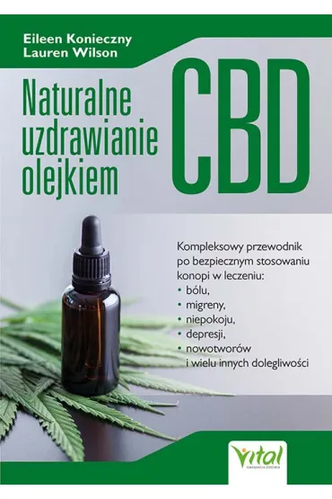Naturalne uzdrawianie olejkiem CBD - Eileen Konieczny, Lauren Wilson