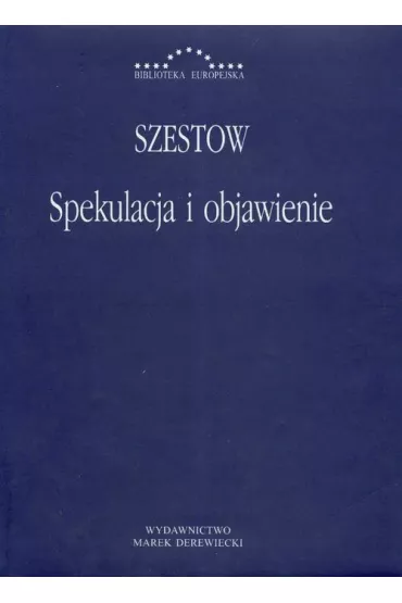 Spekulacja i objawienie - Lew Szestow