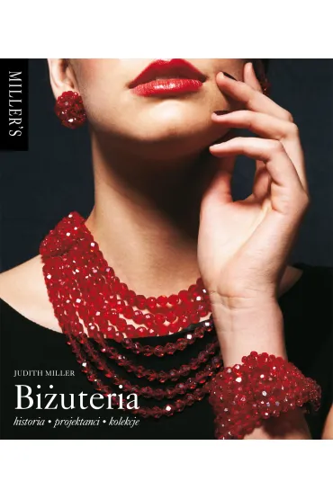 Bi�uteria. Historia, projektanci, kolekcje - Judith Miller
