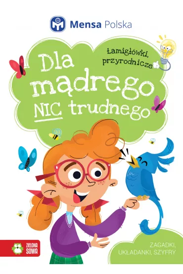 Dla m�drego nic trudnego. �amig��wki przyrodnicze - Kamil  Pruszy�ski
