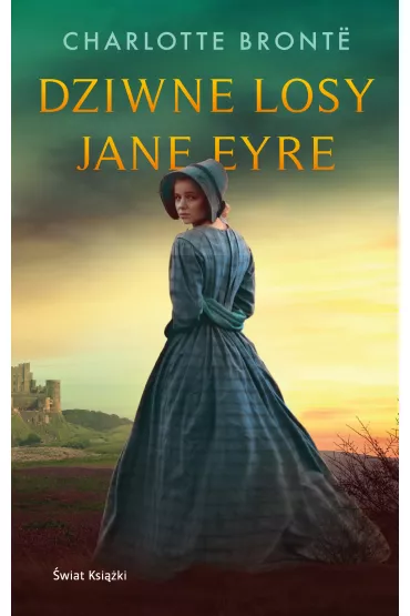 Dziwne losy Jane Eyre - Charlotte Bront�